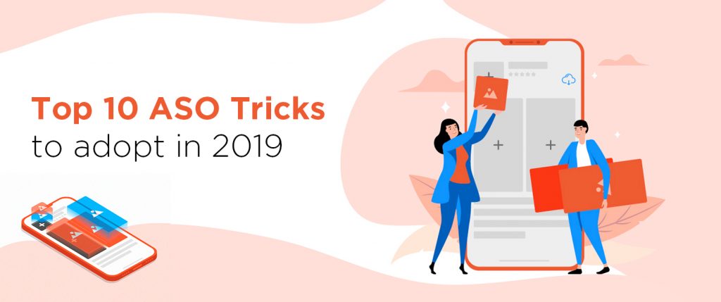 Top 10 ASO Tricks to Adopt in 2019