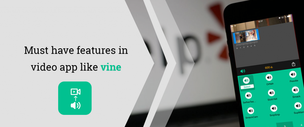 Must have features in video app like vine