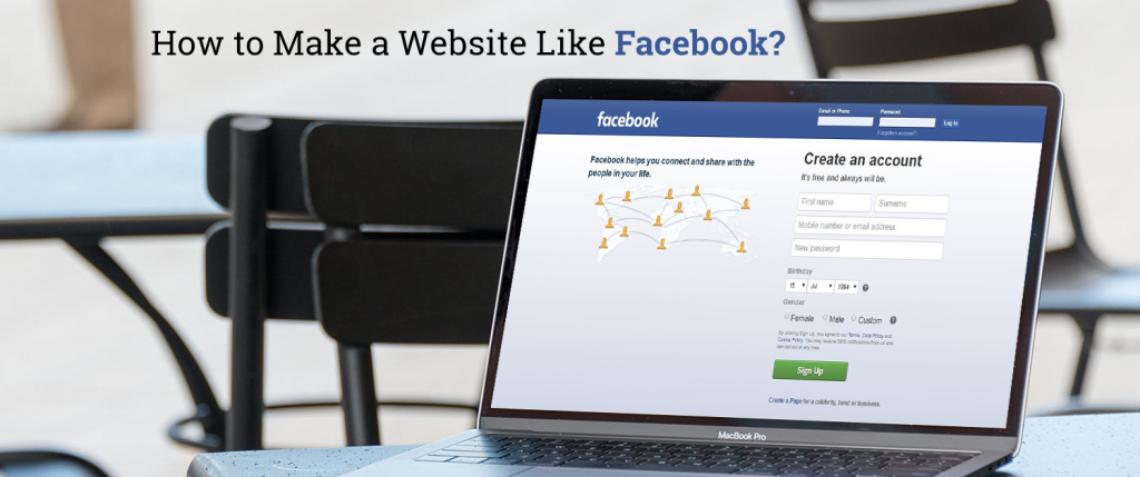 How to Make a Website Like Facebook?