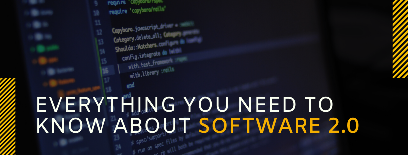 Everything you need to know about Software 2.0