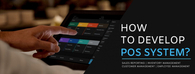 How to Develop POS System? | Point of Sale System Development
