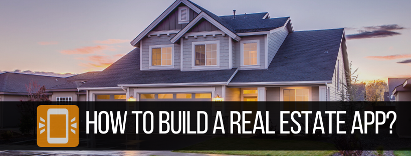 How to Build a Real Estate App