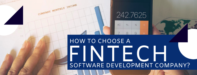 How To Choose A Fintech Software Development Company