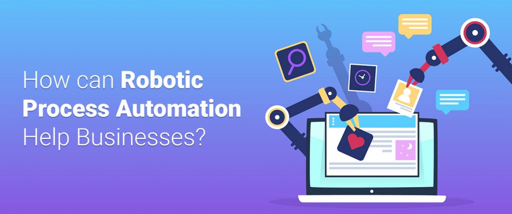 Robotic Process Automation