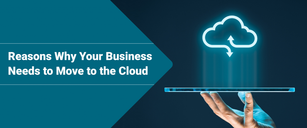 Reasons Why Your Business Needs Cloud Migration