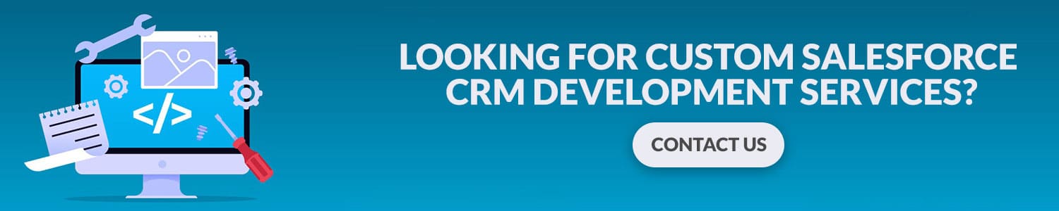 Looking-For-Custom-Salesforce-CRM-Development-Services