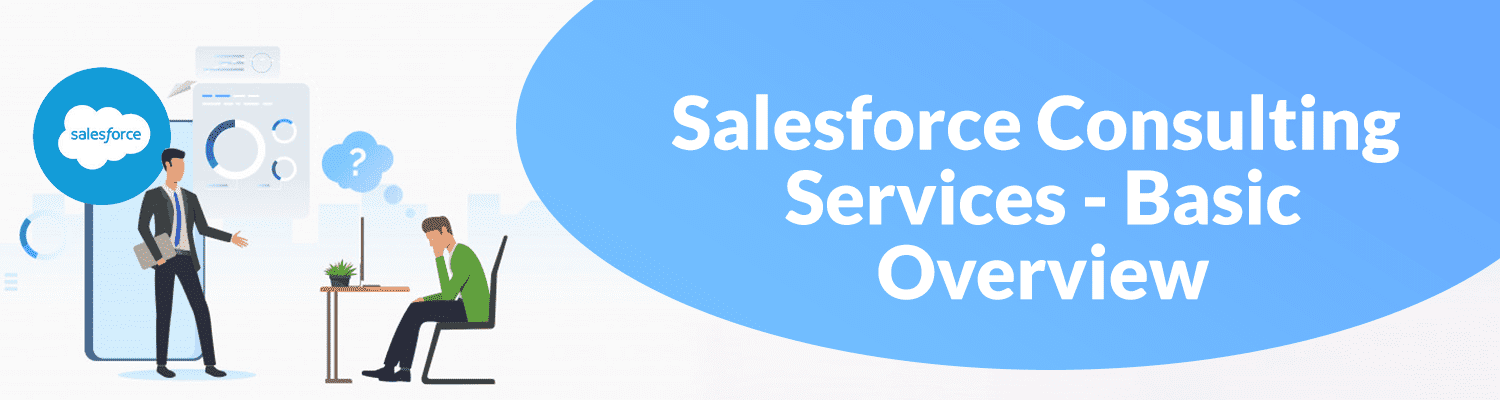 Salesforce-Consulting-Services-Basic-Overview