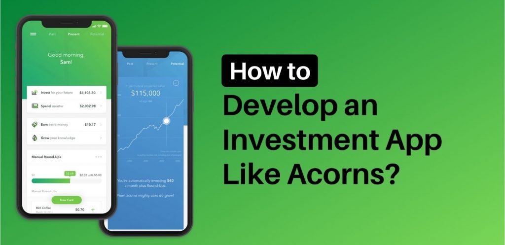 How To Develop App like Acorns