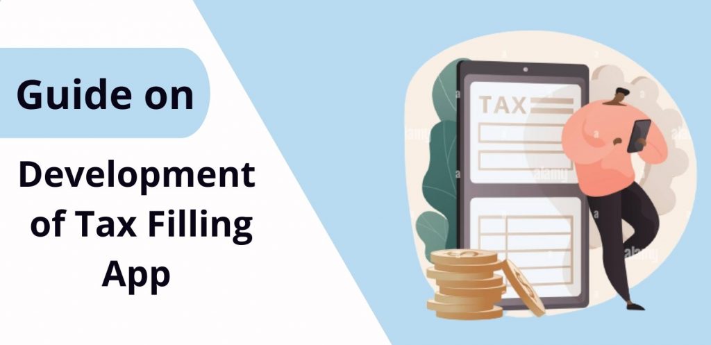 Guide on development of Tax Filling App