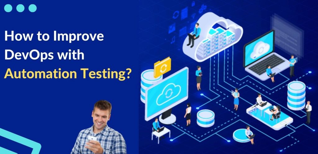 How To Improve Devops With Automation Testing