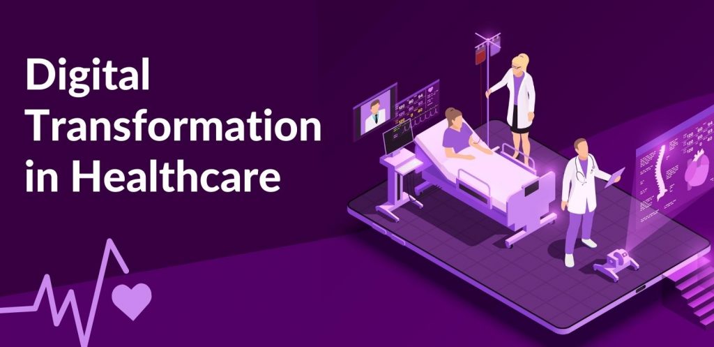 Digital Transformation in Healthcare