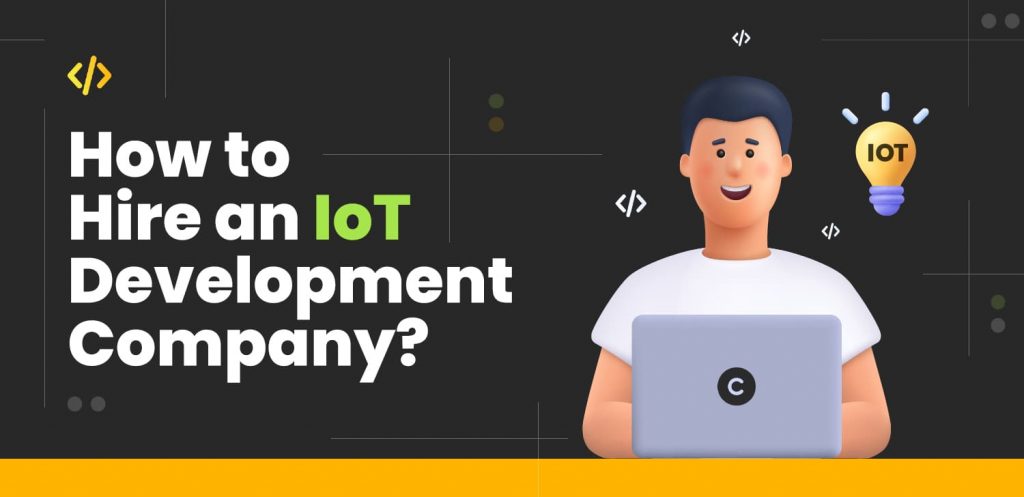 How-to-Hire-an-IoT-Development-Company