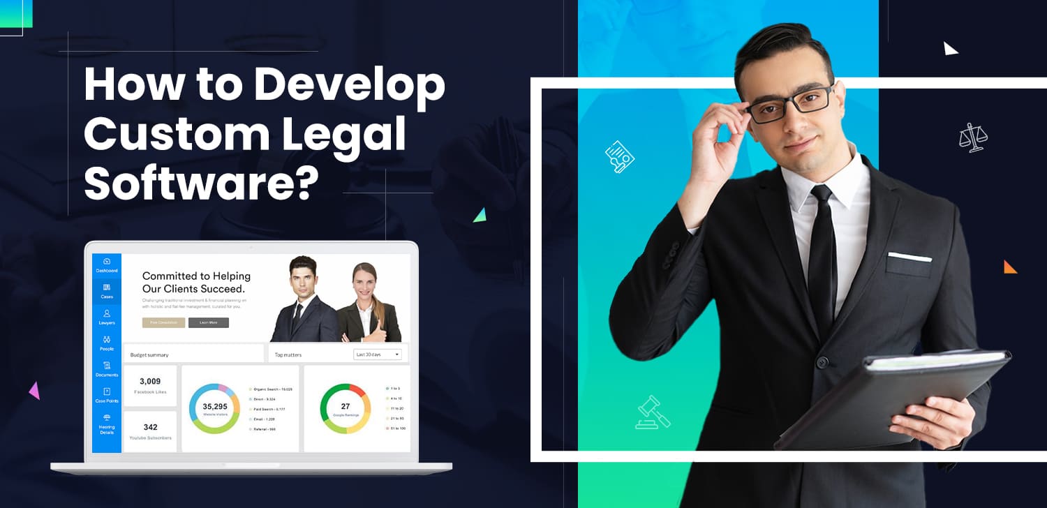 How to Develop Custom Legal Software? - Matellio