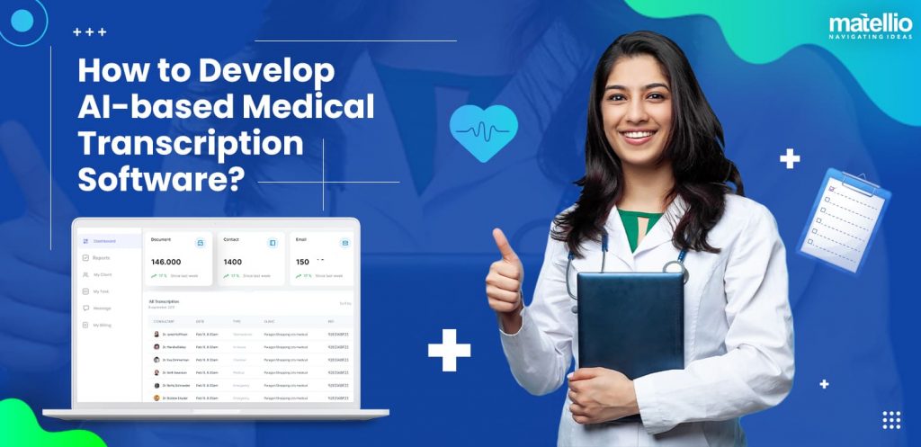 How to Develop AI-based Medical Transcription Software Solutions