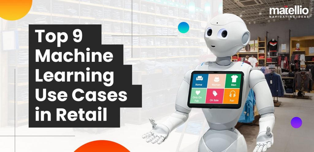 Top-9-Machine-Learning-Use-Cases-in-Retail