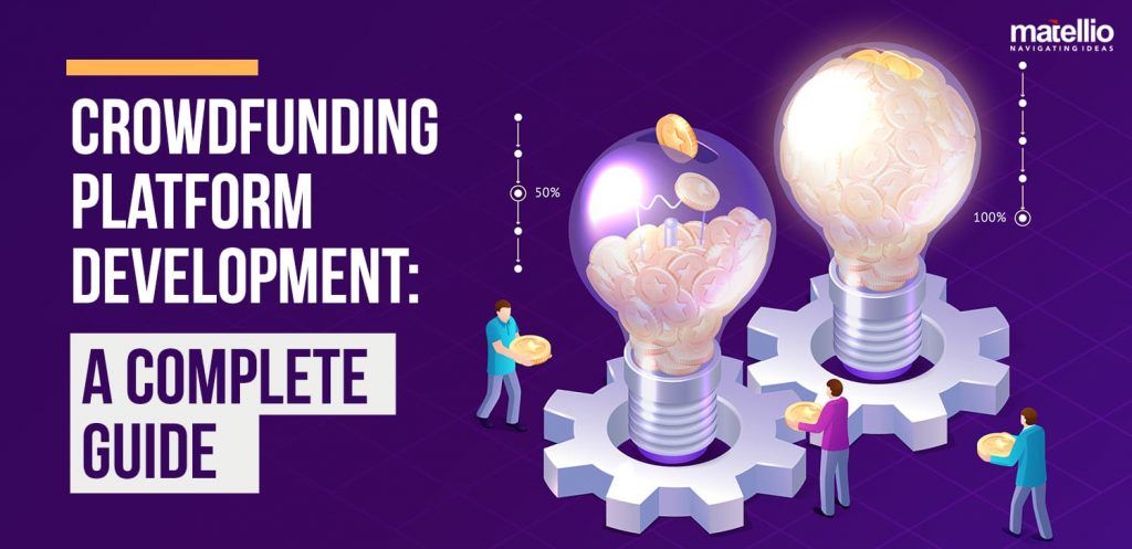 Crowdfunding Platform Development A Complete Guide