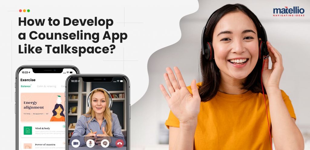 How-to-Develop-a-Counselling-App-Like-Talkspace