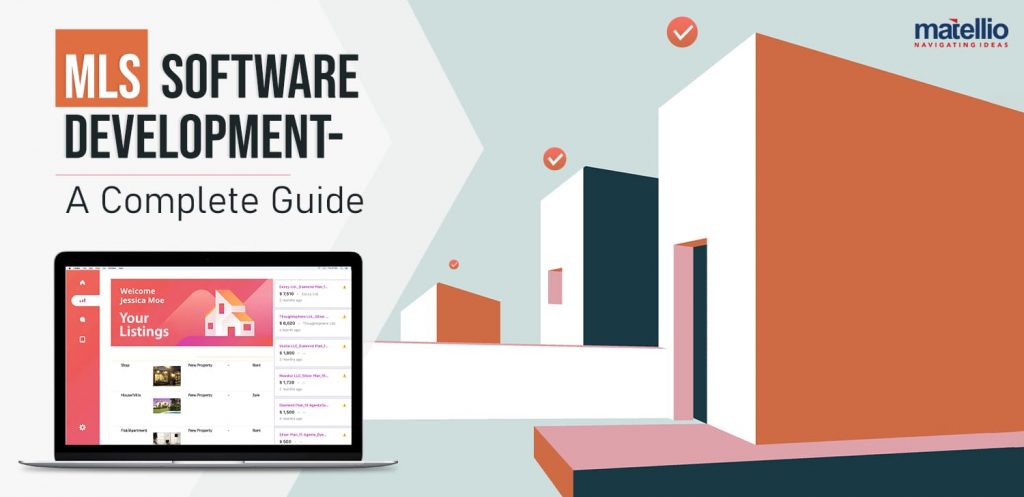 MLS Software Development - A Complete Guide