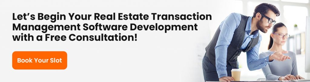 How to Develop Real Estate Transaction Management Software? - Matellio Inc