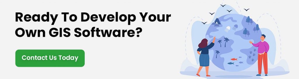 GIS Software Development: A Comprehensive Guide - Matellio Inc