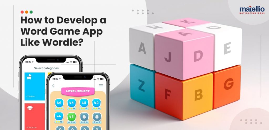 How to Develop a Word Game App Like Wordle?
