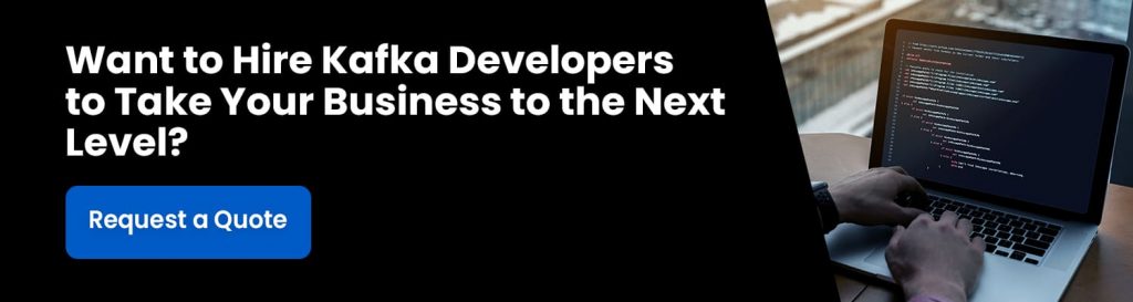 A Complete Guide to Hire Kafka Developers - Matellio Inc