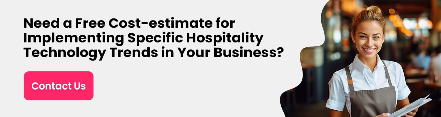 Need-a-Free-Cost-estimate-for-Implementing-Specific-Hospitality-Technology-Trends-in-Your-Business