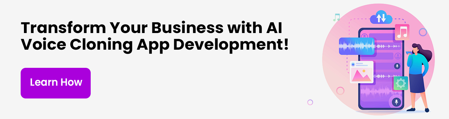 Transform Your Business with AI Voice Cloning App Development