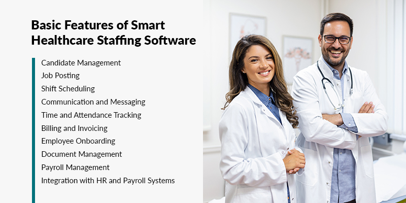 Basic Features of Smart Healthcare Staffing Software