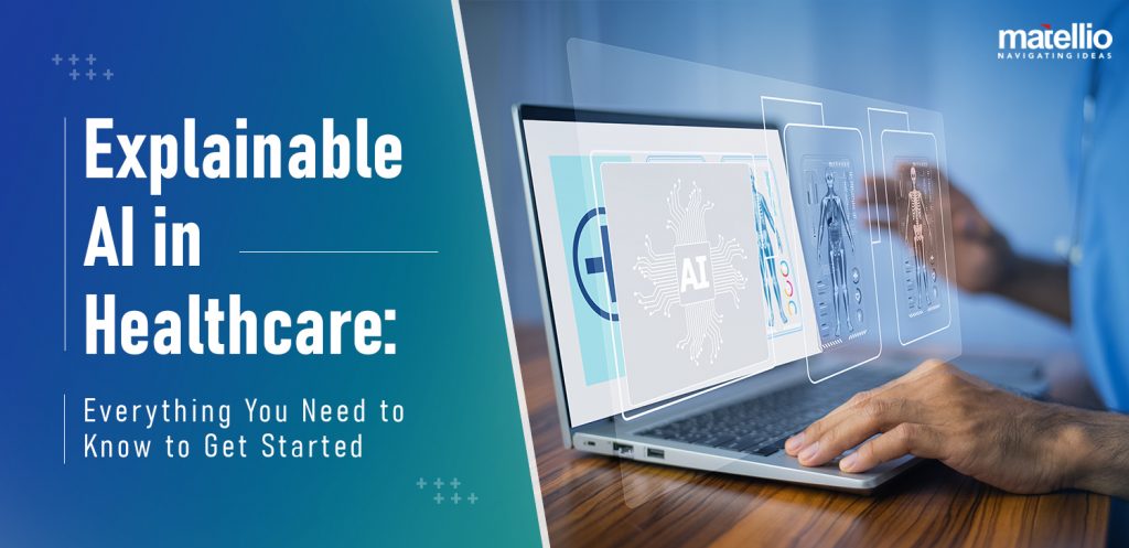 Explainable AI in Healthcare