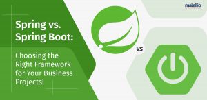 Spring vs. Spring Boot: Choosing the Right Framework for Your Business ...