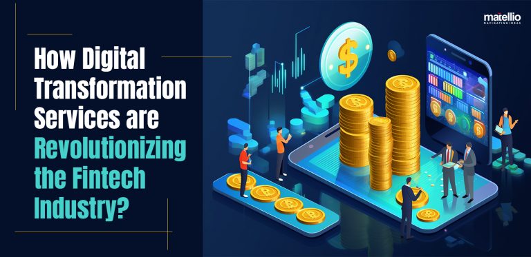 Fintech Digital Transformation – Drive Innovation with Technology