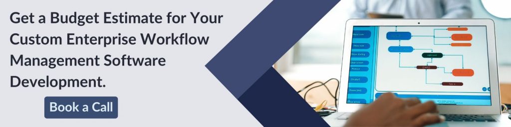How to Develop Enterprise Workflow Management Software? - Matellio Inc