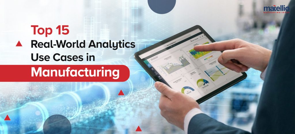 Analytics Use Cases in Manufacturing