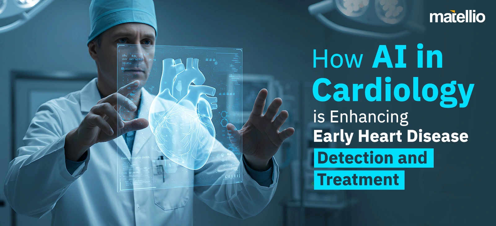 How AI in Cardiology is Enhancing Early Heart Disease Detection and Treatment