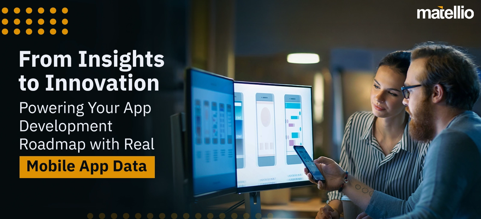 From Insights to Innovation Powering Your App Development Roadmap with Real Mobile App Data
