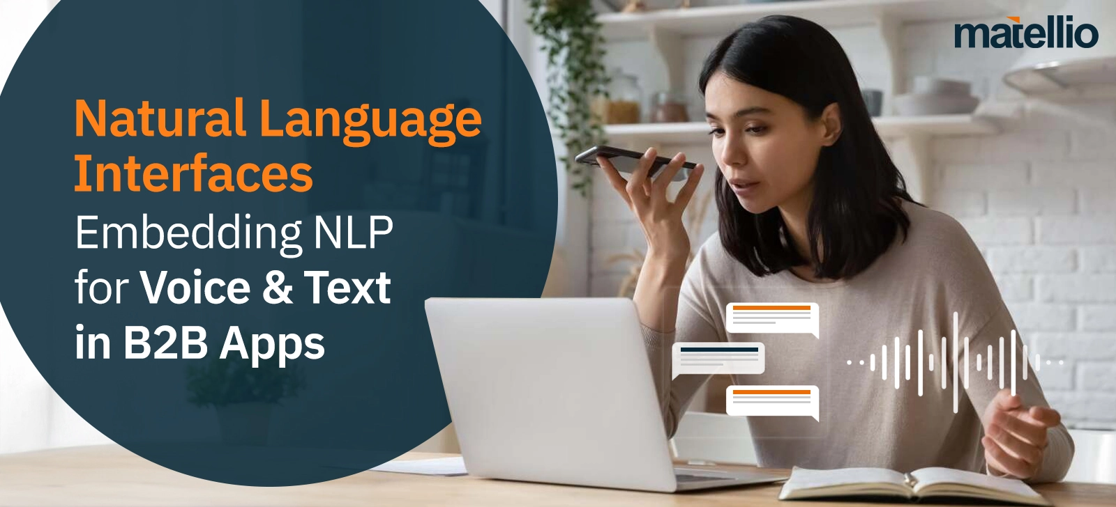 Natural Language Interfaces - Embedding NLP for Voice & Text in B2B Apps