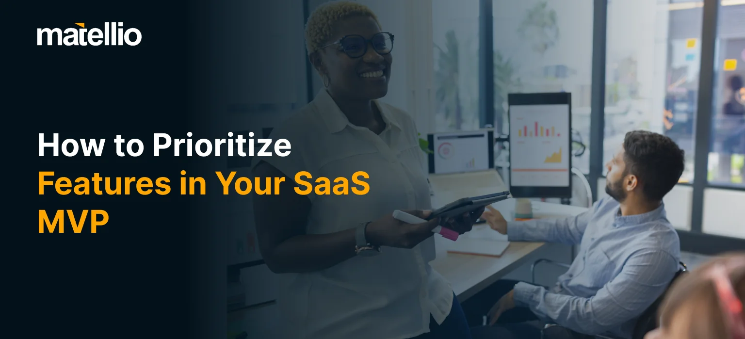How to Prioritize Features in Your SaaS MVP (1)